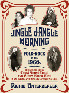 The ebook Jingle Jangle Morning combines the two-part 1960s folk-rock history Turn! Turn! Turn! and EIght Miles High into one volume. Besides revising, updating, and expanding the original text, it also adds a new 75,000-word bonus mini-book.