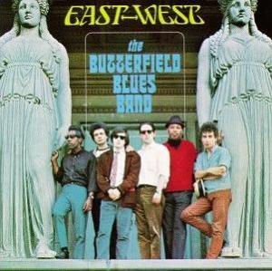 "East West" was the title track of this 1966 Paul Butterfield Blues Band LP.