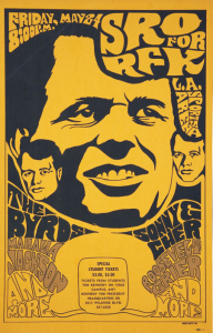 Unusual poster for a Byrds concert at a benefit for presidential candidate Robert F. Kennedy, shortly before he was assassinated in 1968.