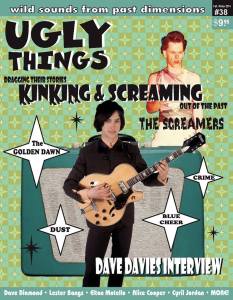 My entire interview with Dave Davies is in the fall/winter issue (#38) of Ugly Things.