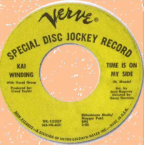 Though the vocals on Kai Winding's version of "Time Is On My Side" were handled by well-known soul singers, they were only credited as "Vocal Group" on the label.